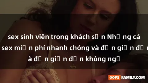 sex sinh viên trong khách sạn Những cách tải phim sex miễn phí nhanh chóng và đơn giản đến không ngờ